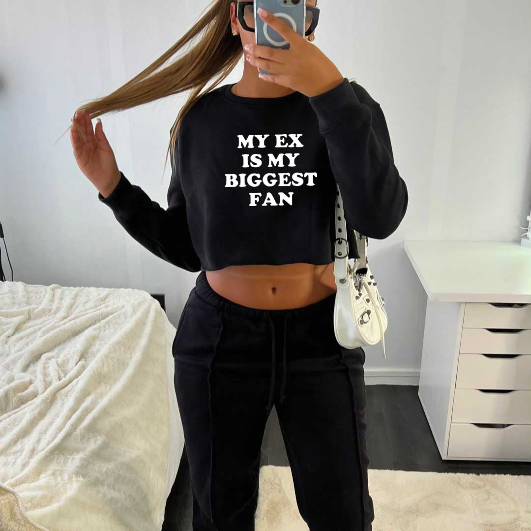 My Ex Is My Biggest Fan Street Trendy Women Short Sweatshirt Autumn